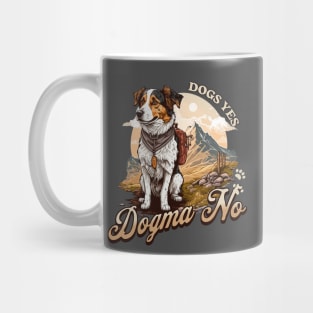 Dogs Yes Dogma No Mug